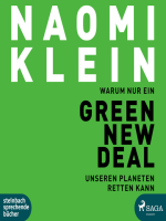 Warum_nur_ein_Green_New_Deal_unseren_Planeten_retten_kann